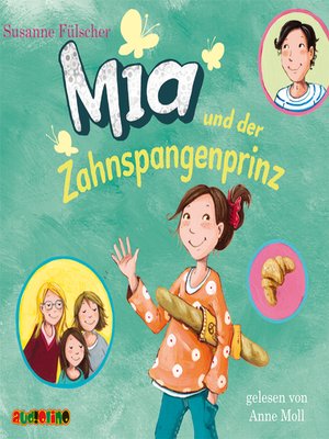 cover image of Mia und der Zahnspangenprinz
